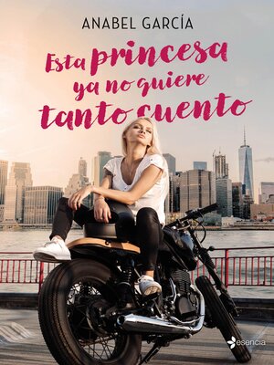 cover image of Esta princesa ya no quiere tanto cuento